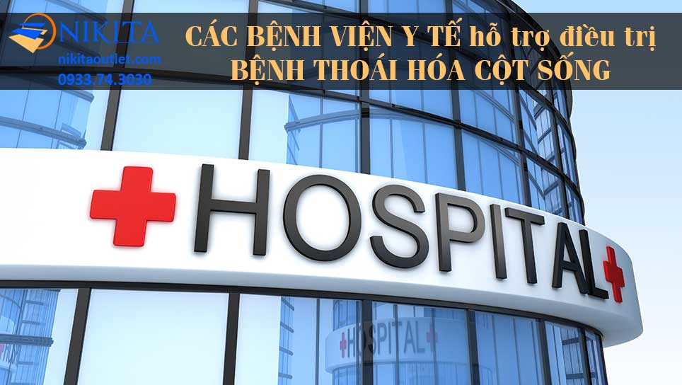 Bệnh viện y tế nào hỗ trợ điều trị bệnh thoái hóa cột sống tại Tp.HCM?