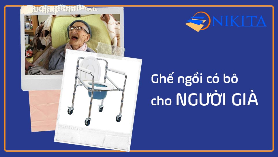 Mua ghế ngồi có bô cho người già ở đâu? Mua ghế ngồi có bô cho người già ở đâu?