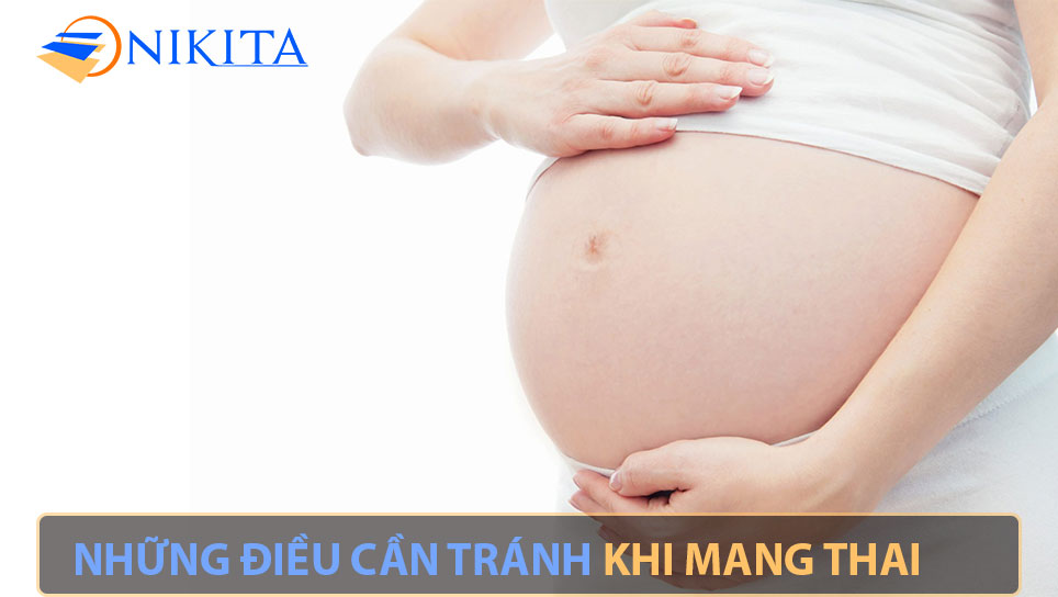 Những điều cần tránh khi mang thai
