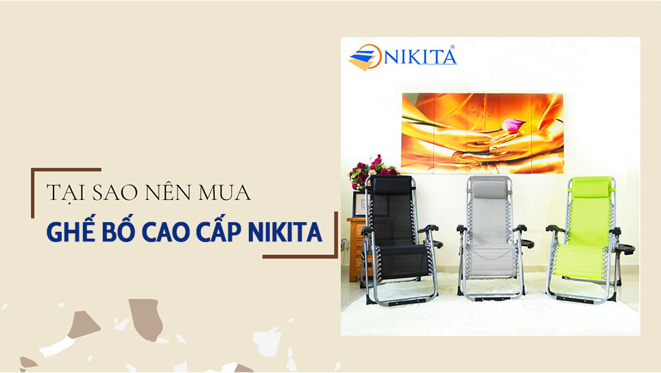 3 lý do nên mua ghế bố cao cấp NIKITA 3 lý do nên mua ghế bố cao cấp NIKITA