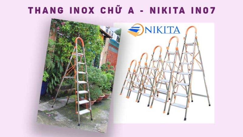 Thang inox chữ A NIKITA IN07 - Inox cao cấp chống gỉ, sáng bóng, bền đẹp