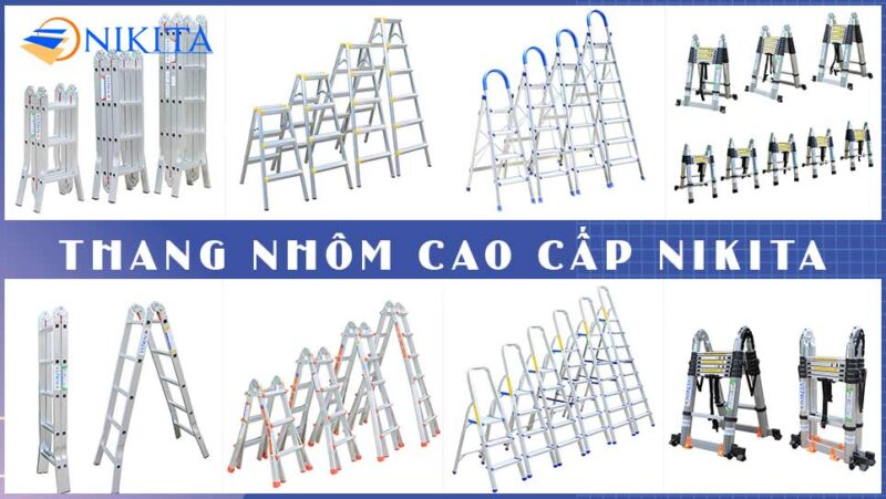 Các loại thang nhôm cao cấp Nikita